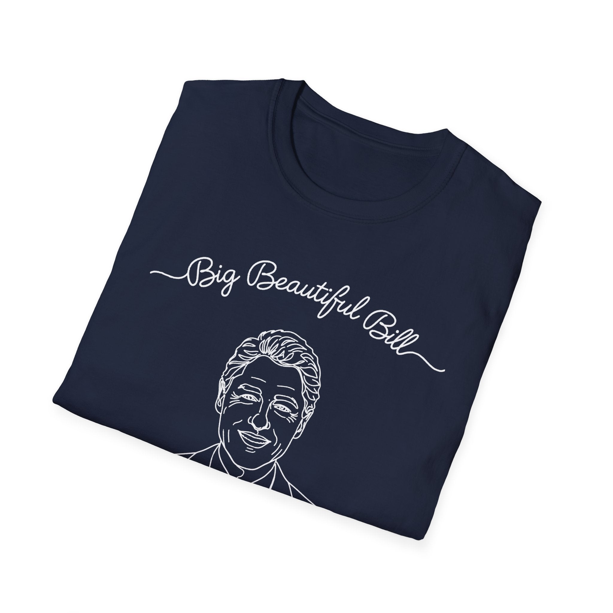Big Beautiful Bill T-Shirt