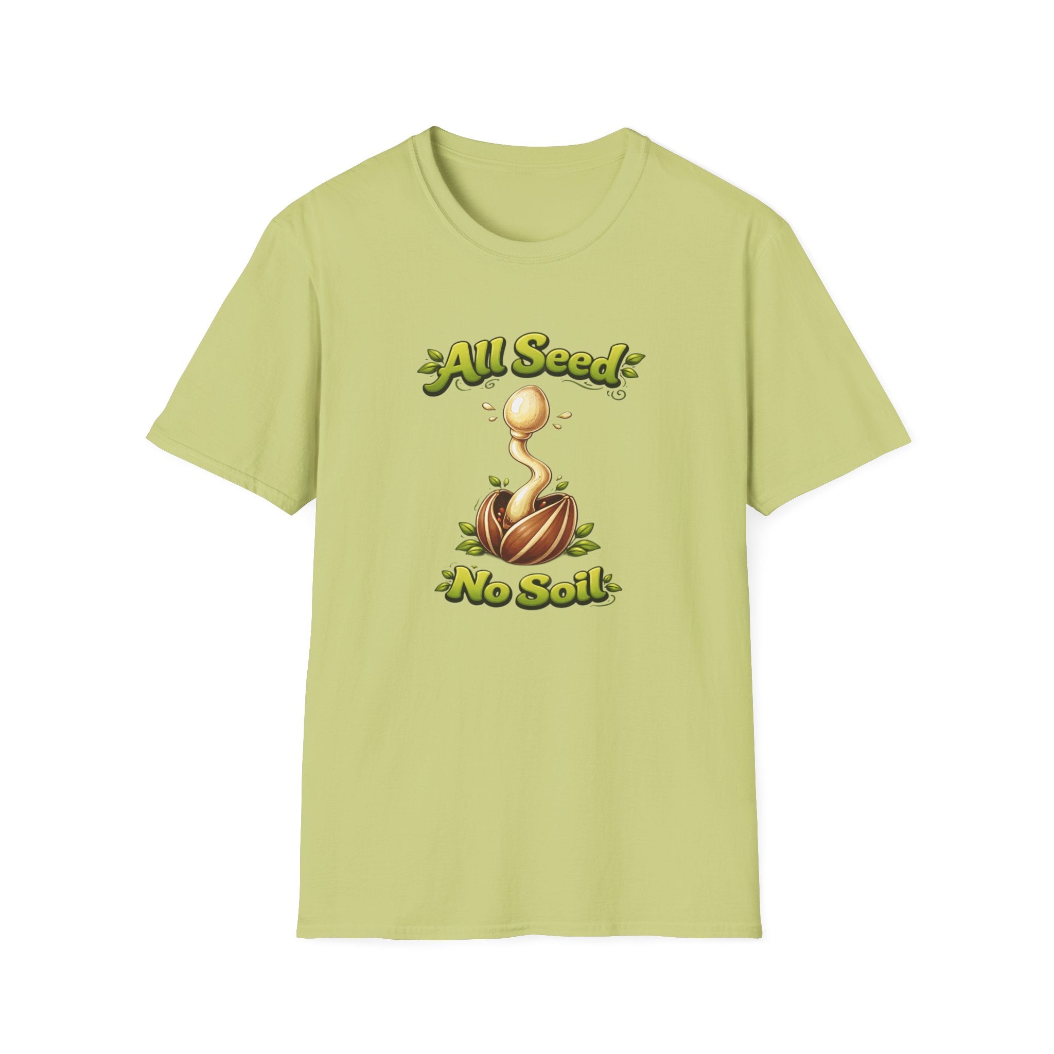 All Seed No Soil T-Shirt