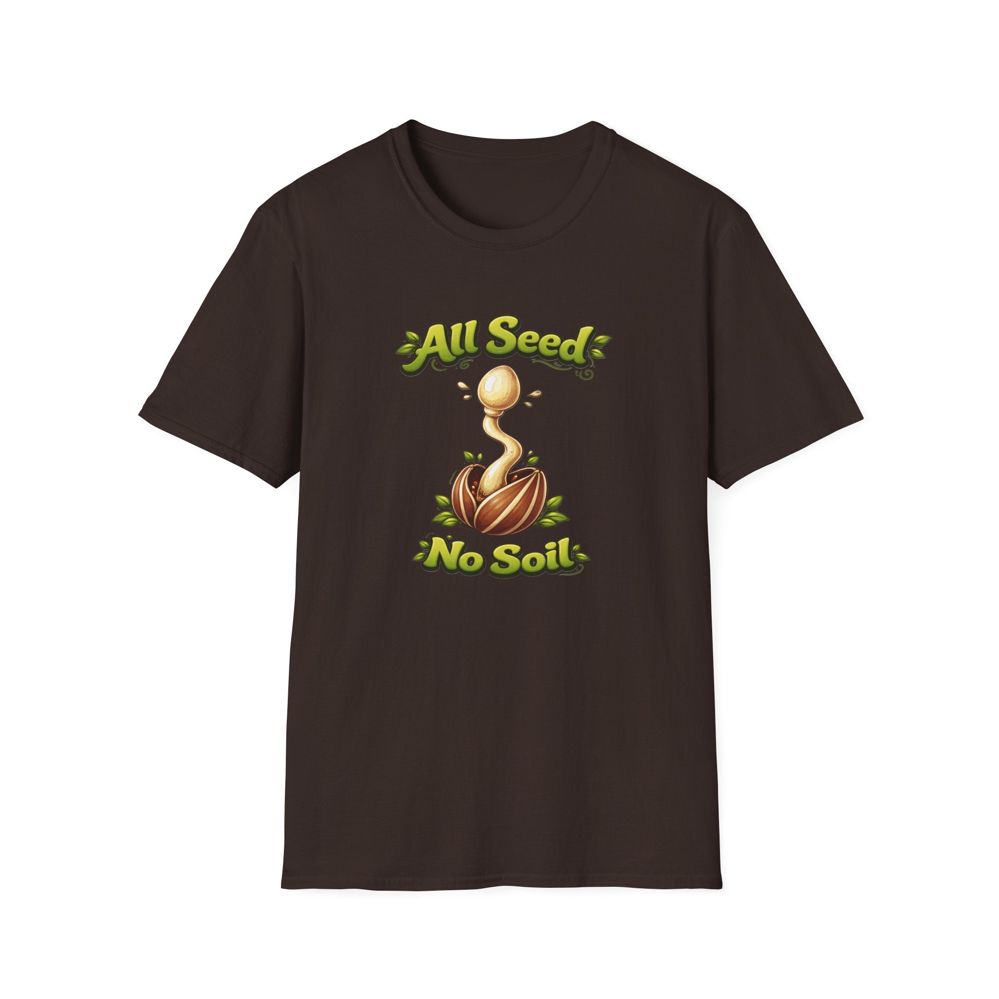 All Seed No Soil T-Shirt