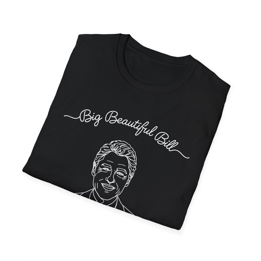 Big Beautiful Bill T-Shirt
