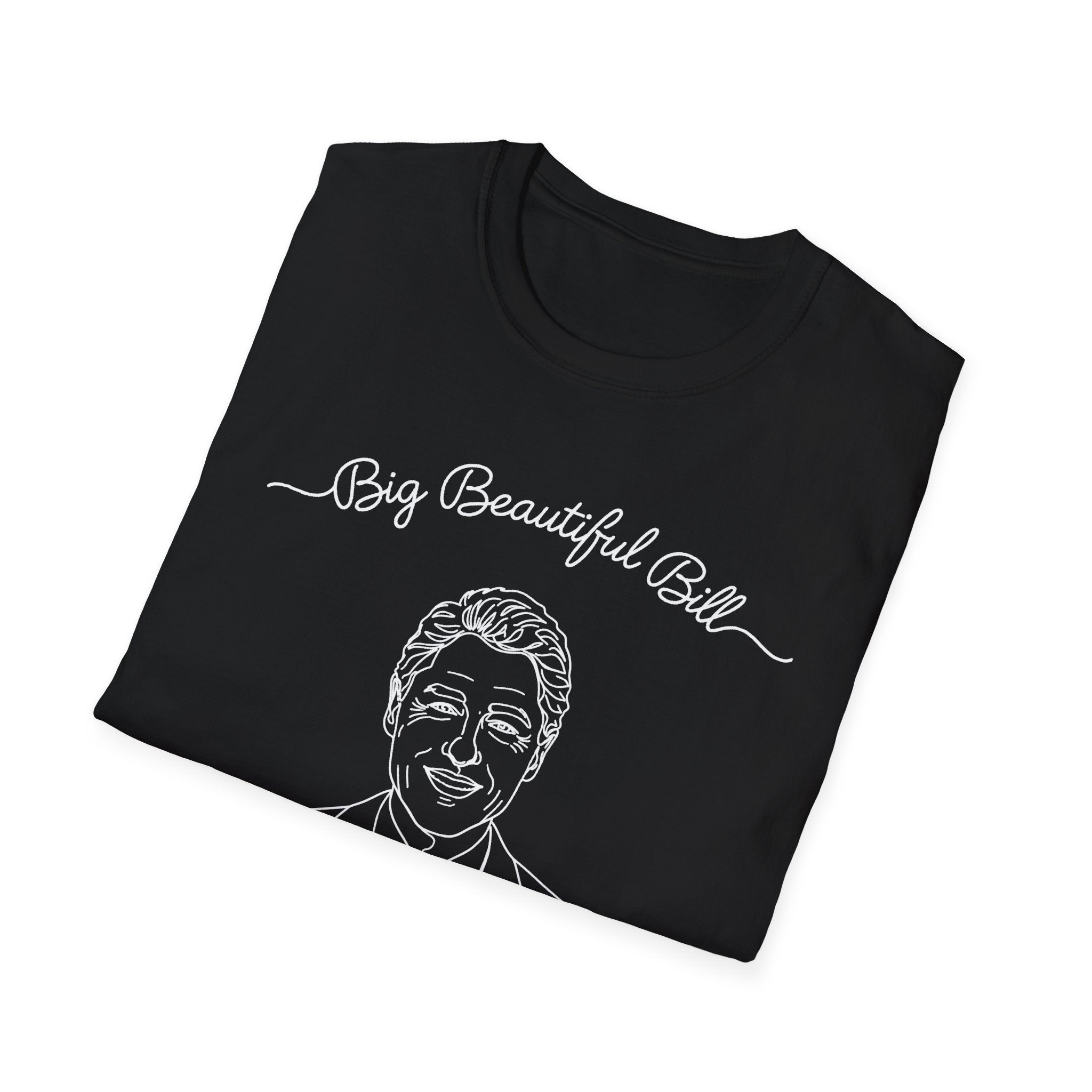 Big Beautiful Bill T-Shirt