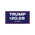 Bumper Sticker | “TRUMP $20.28 per gallon”