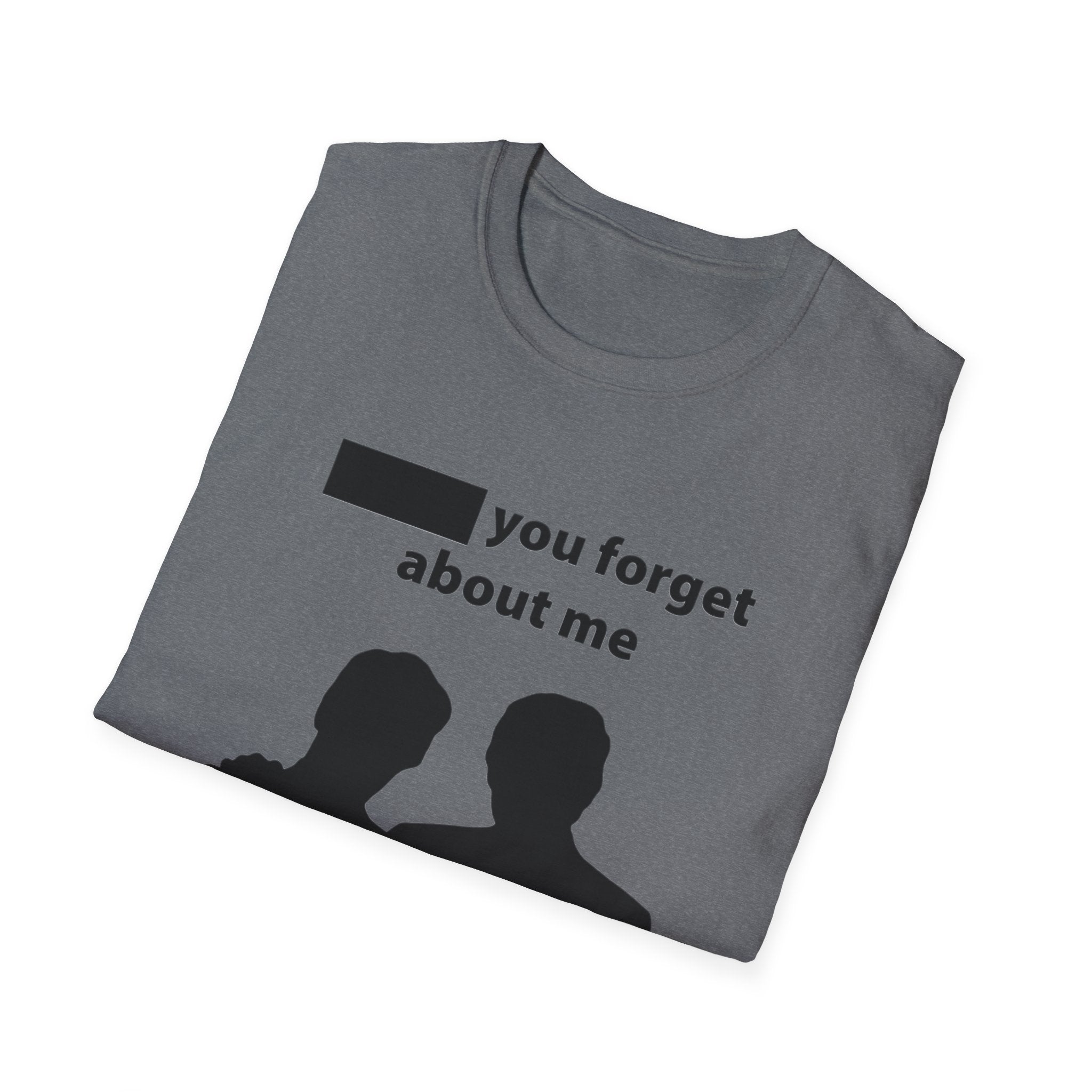 DonT you forget about me T-Shirt | silhouetted couple graphic