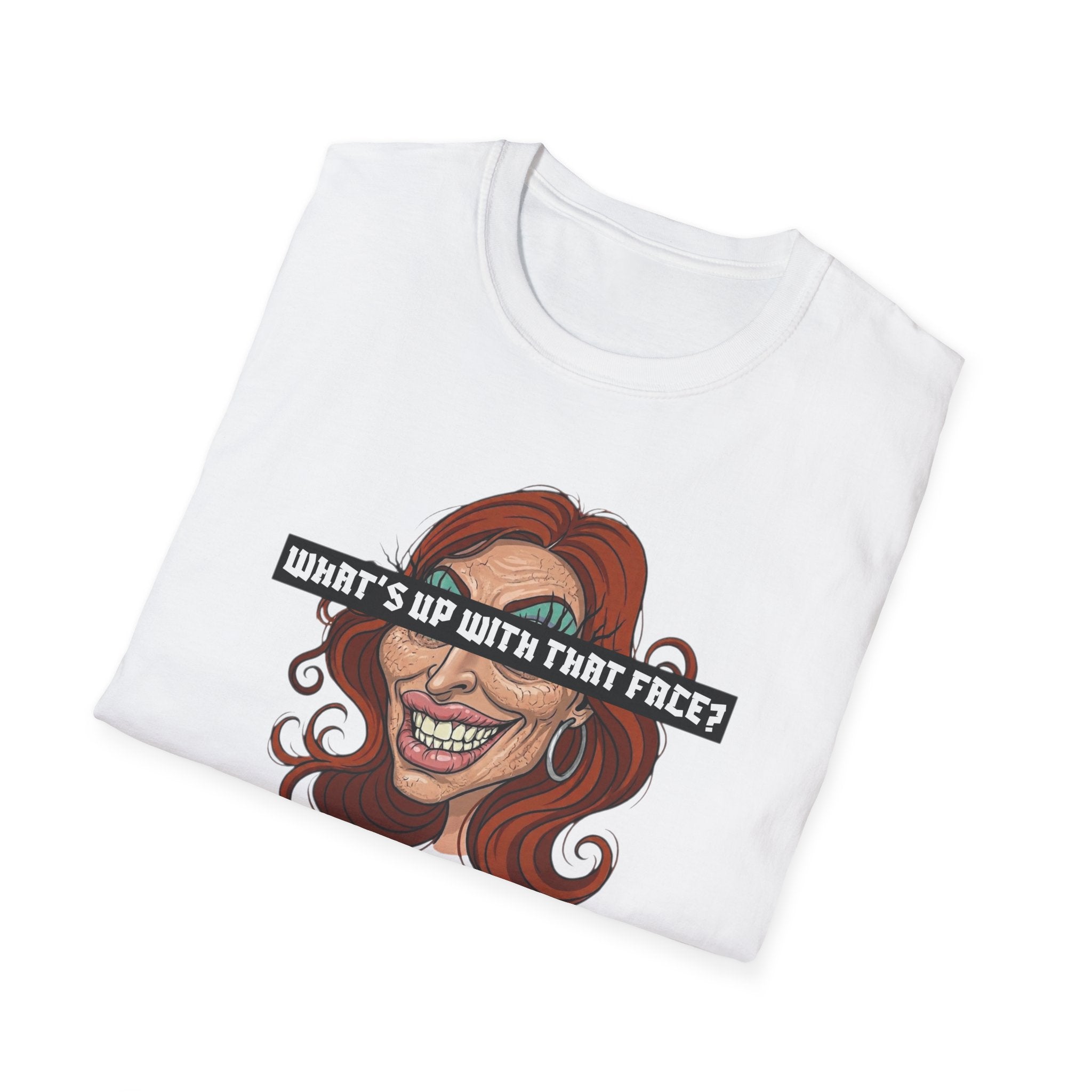 What's Up With That Face T-Shirt