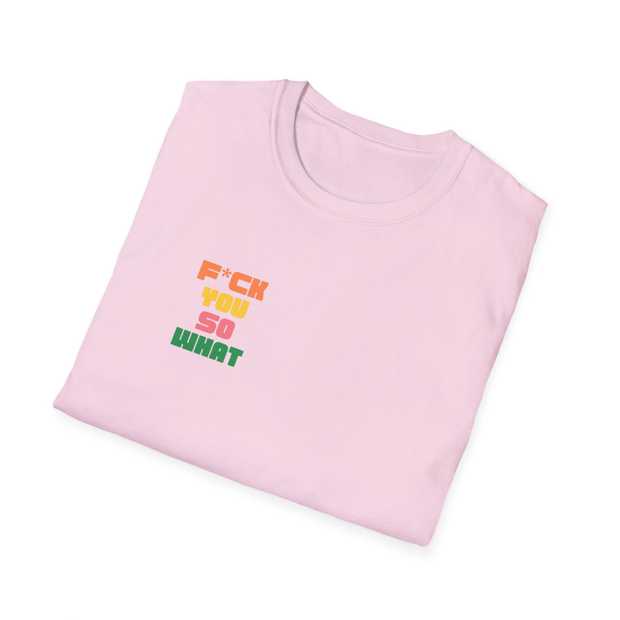F*ck You So What T-Shirt | The Dingo Weekly Logo Tee