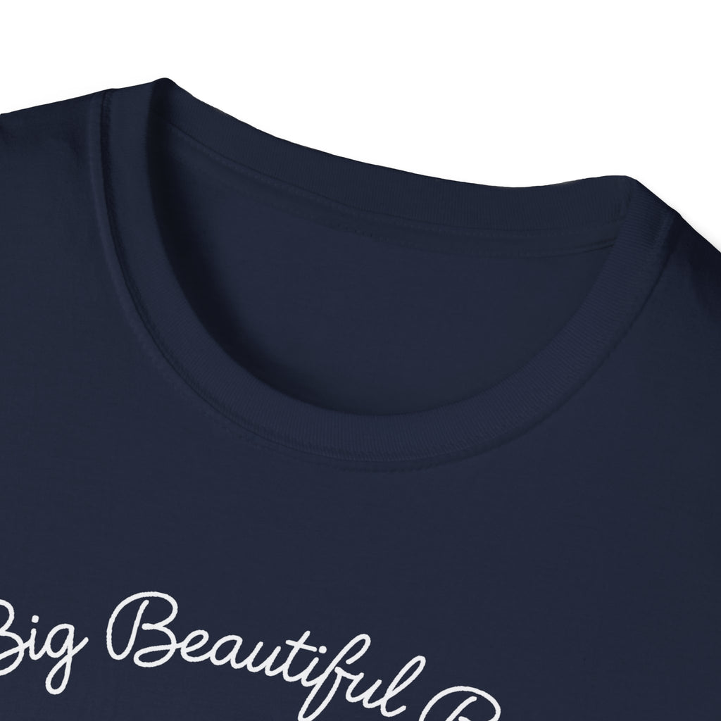 Big Beautiful Bill T-Shirt