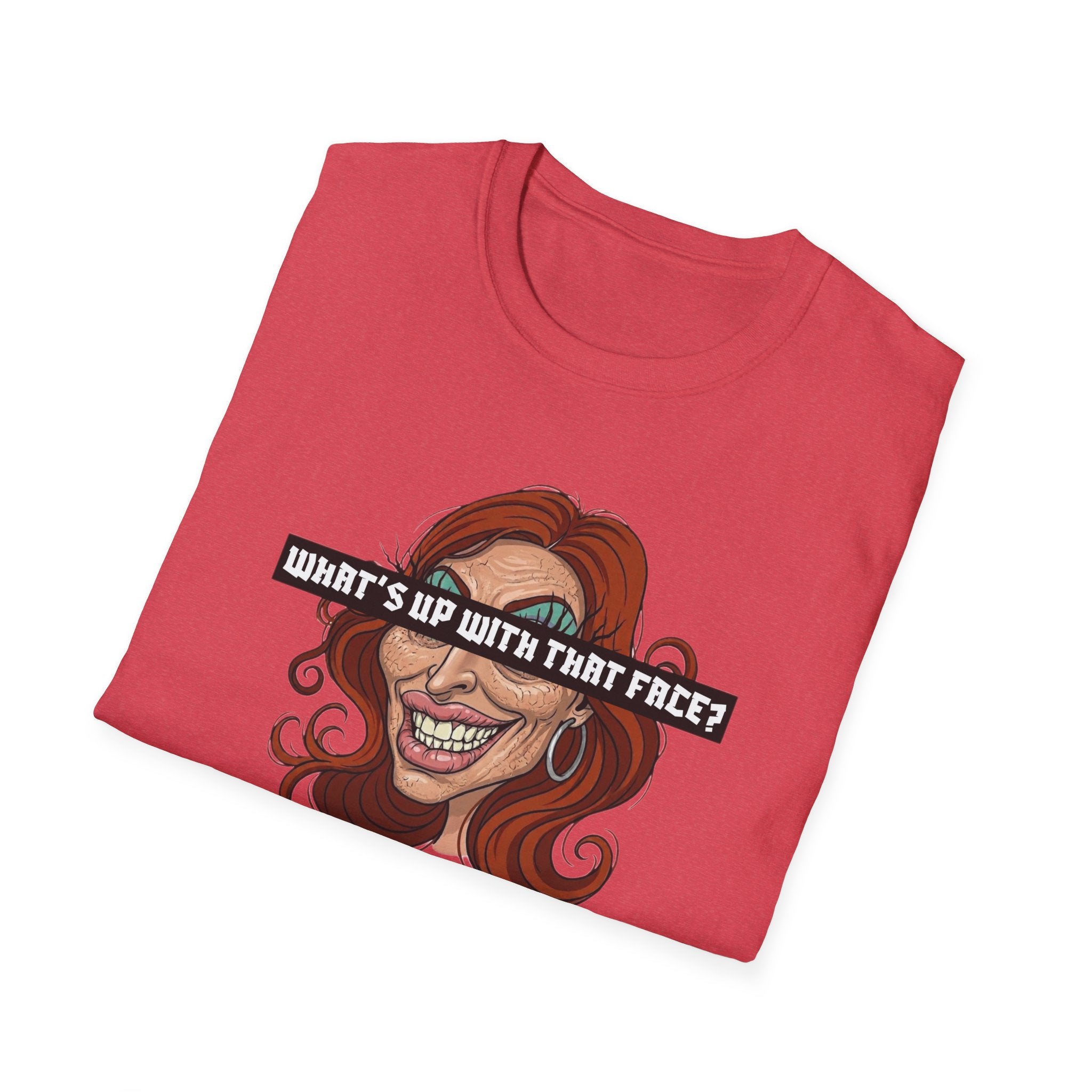 What's Up With That Face T-Shirt