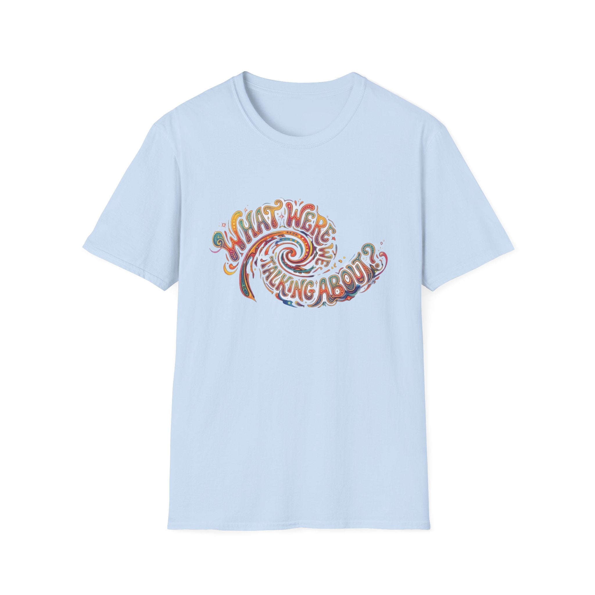 What Were We Talking About? Swirl Typography T-Shirt | Retro Psychedelic Text