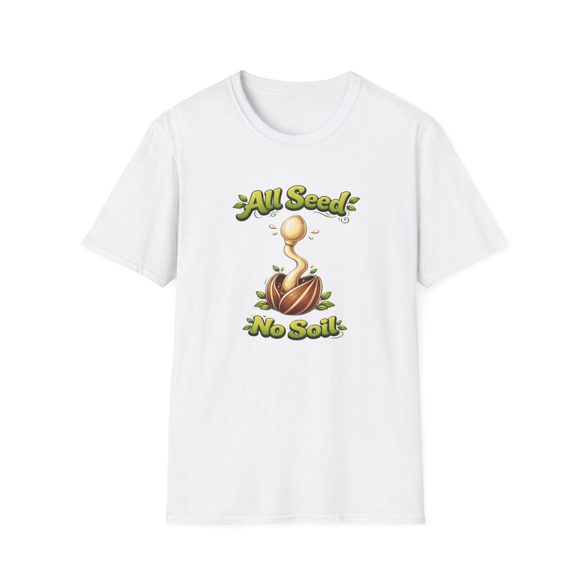 All Seed No Soil T-Shirt