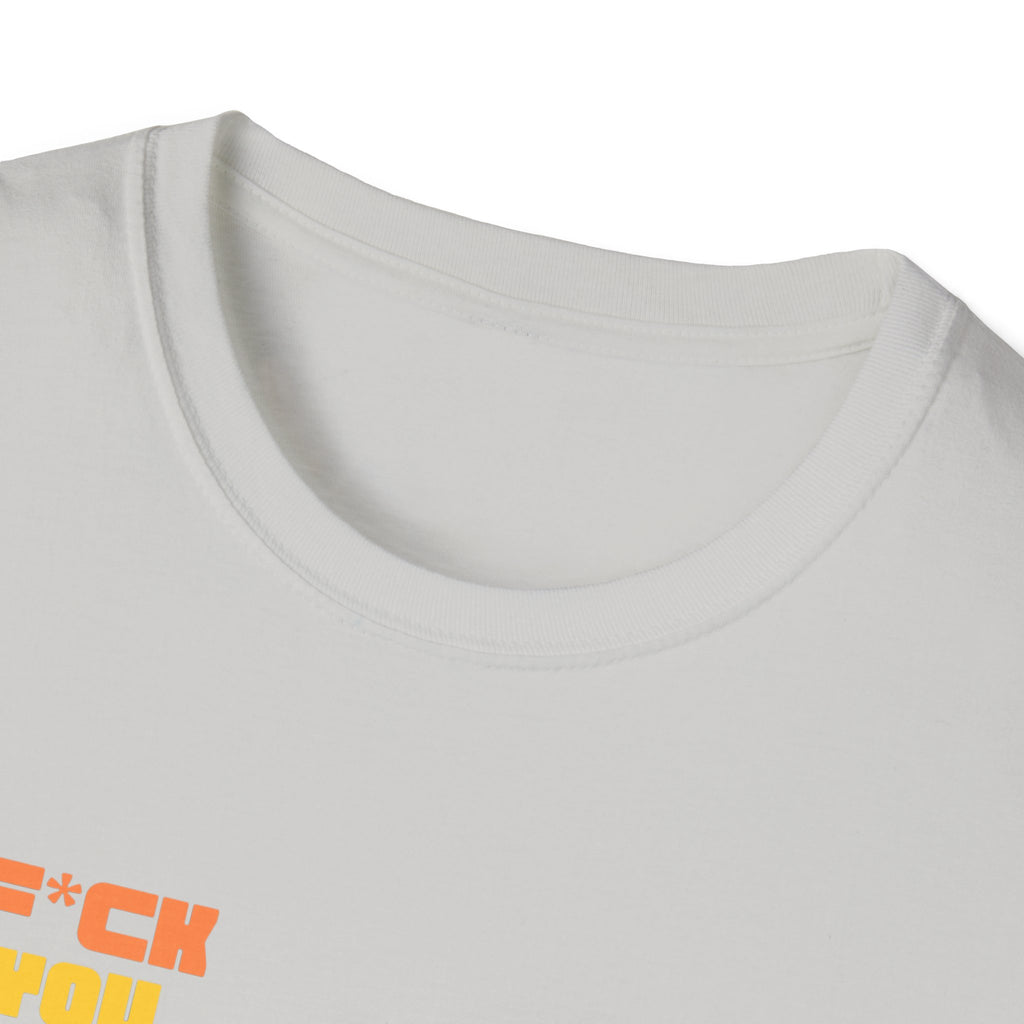 F*ck You So What T-Shirt | The Dingo Weekly Logo Tee