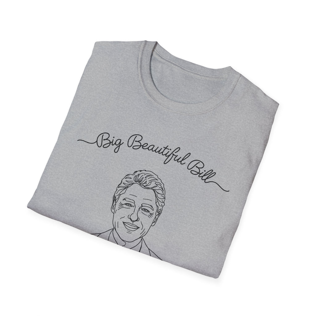 Big Beautiful Bill T-Shirt