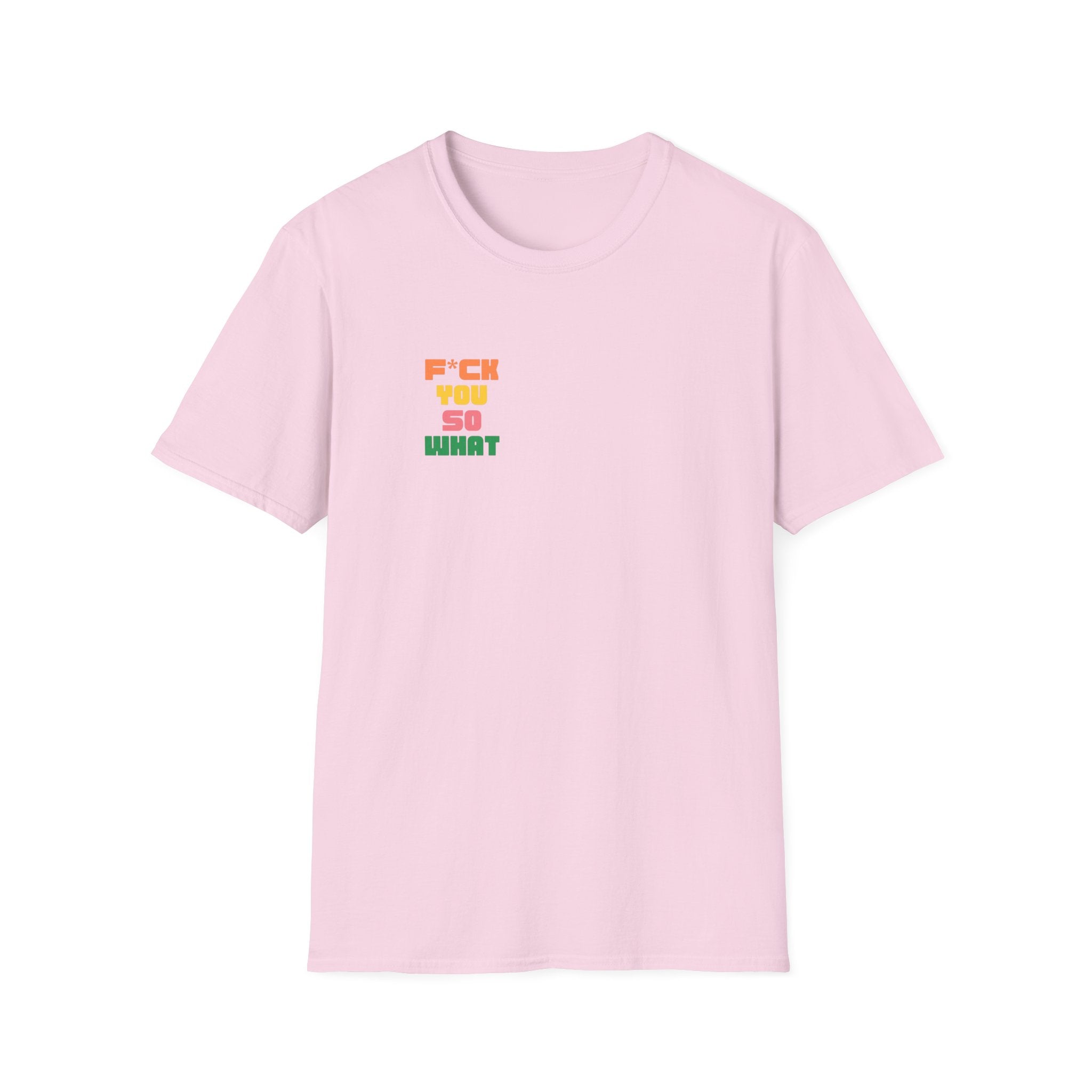 F*ck You So What T-Shirt | The Dingo Weekly Logo Tee