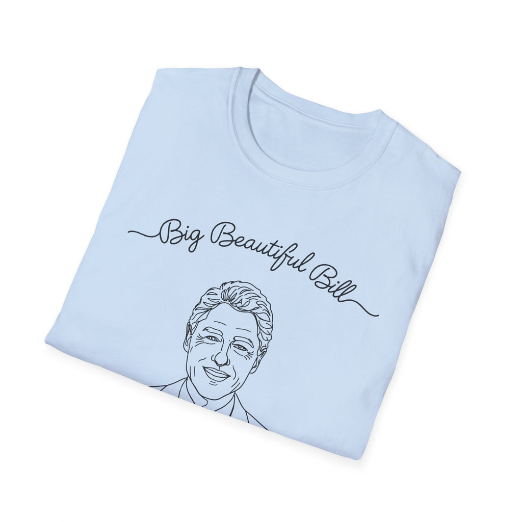 Big Beautiful Bill T-Shirt