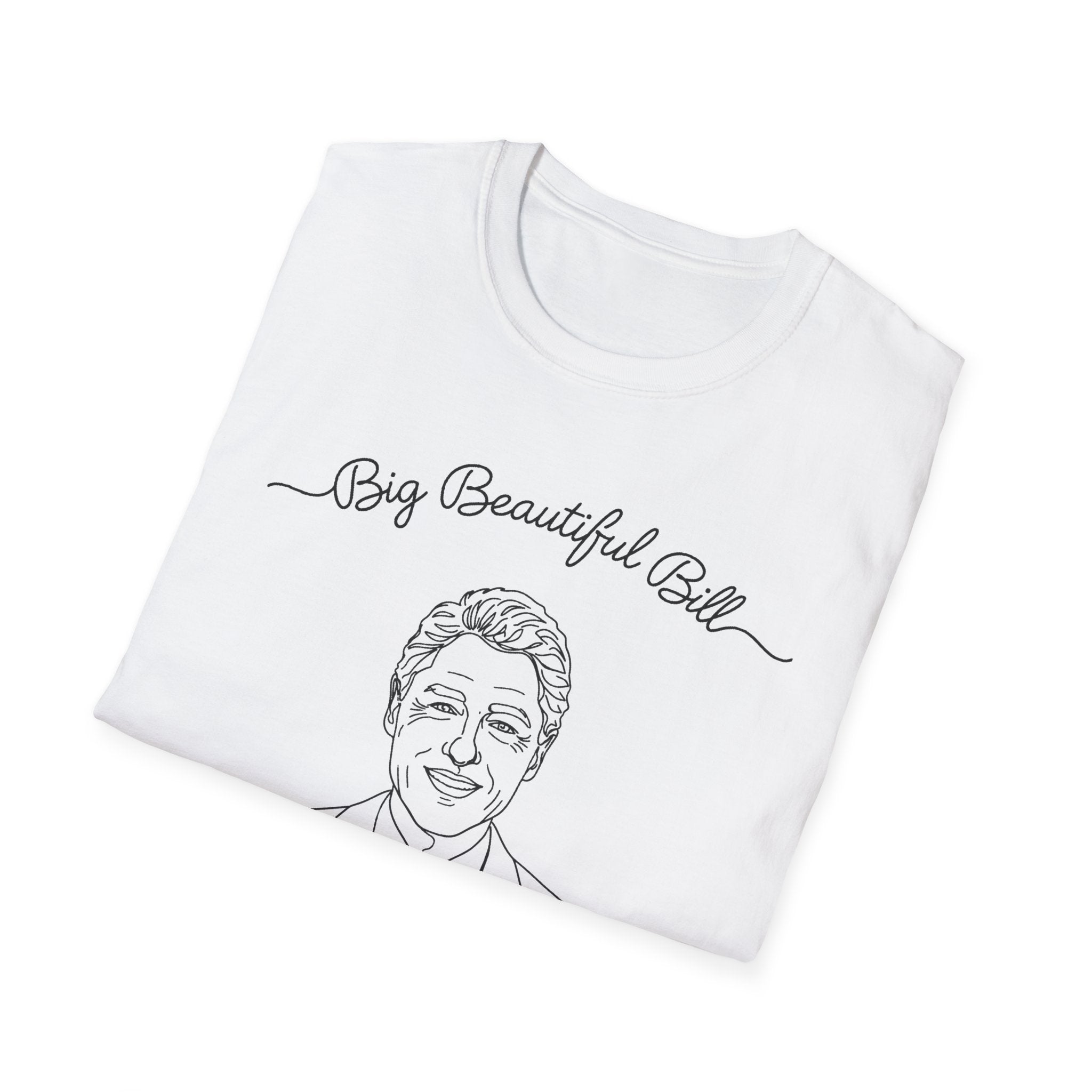 Big Beautiful Bill T-Shirt