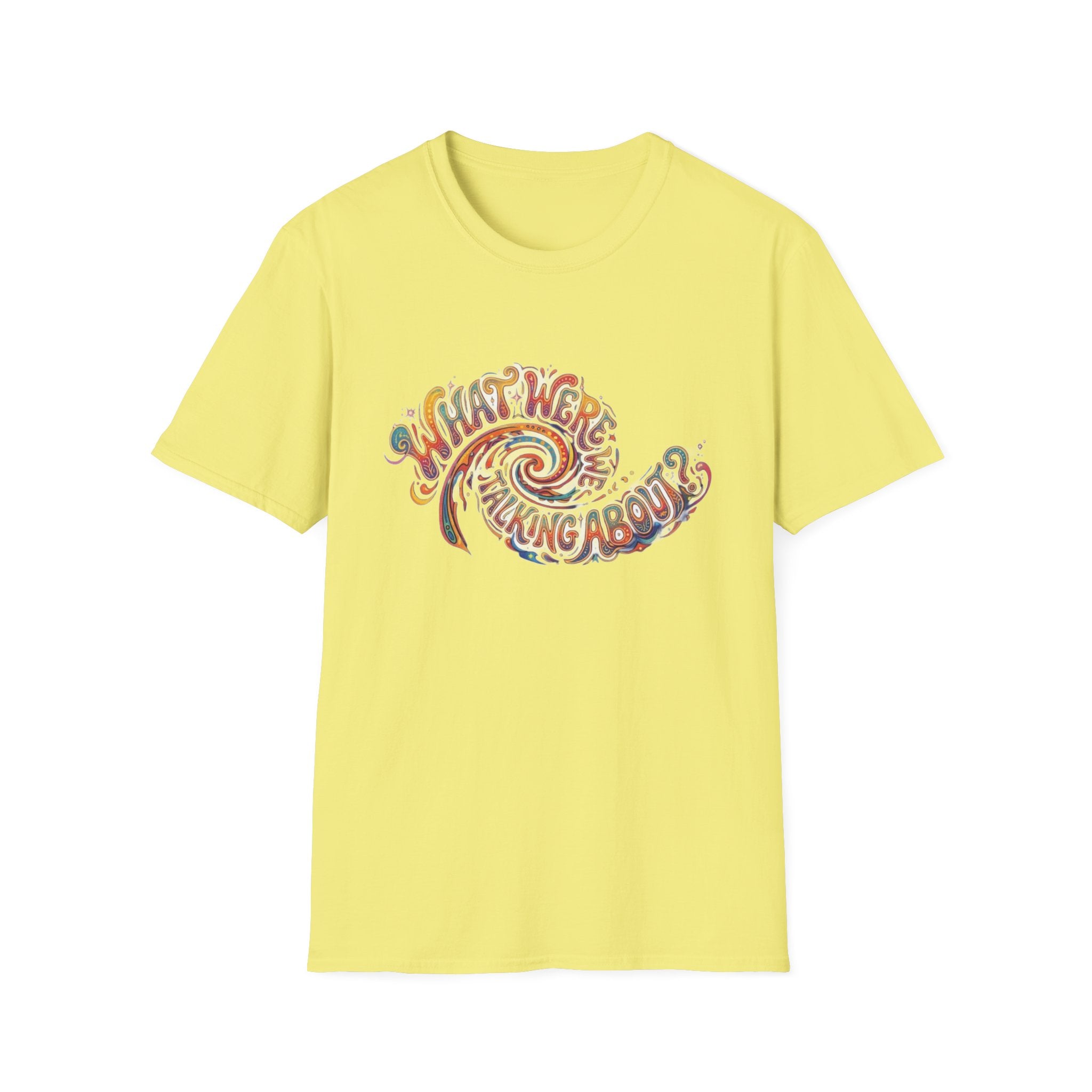 What Were We Talking About? Swirl Typography T-Shirt | Retro Psychedelic Text