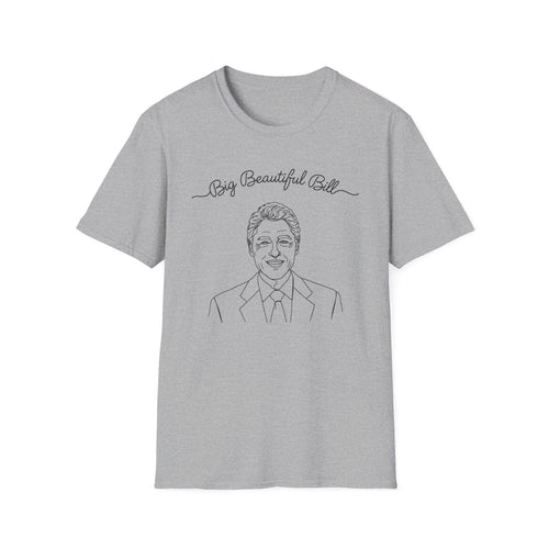 Big Beautiful Bill T-Shirt