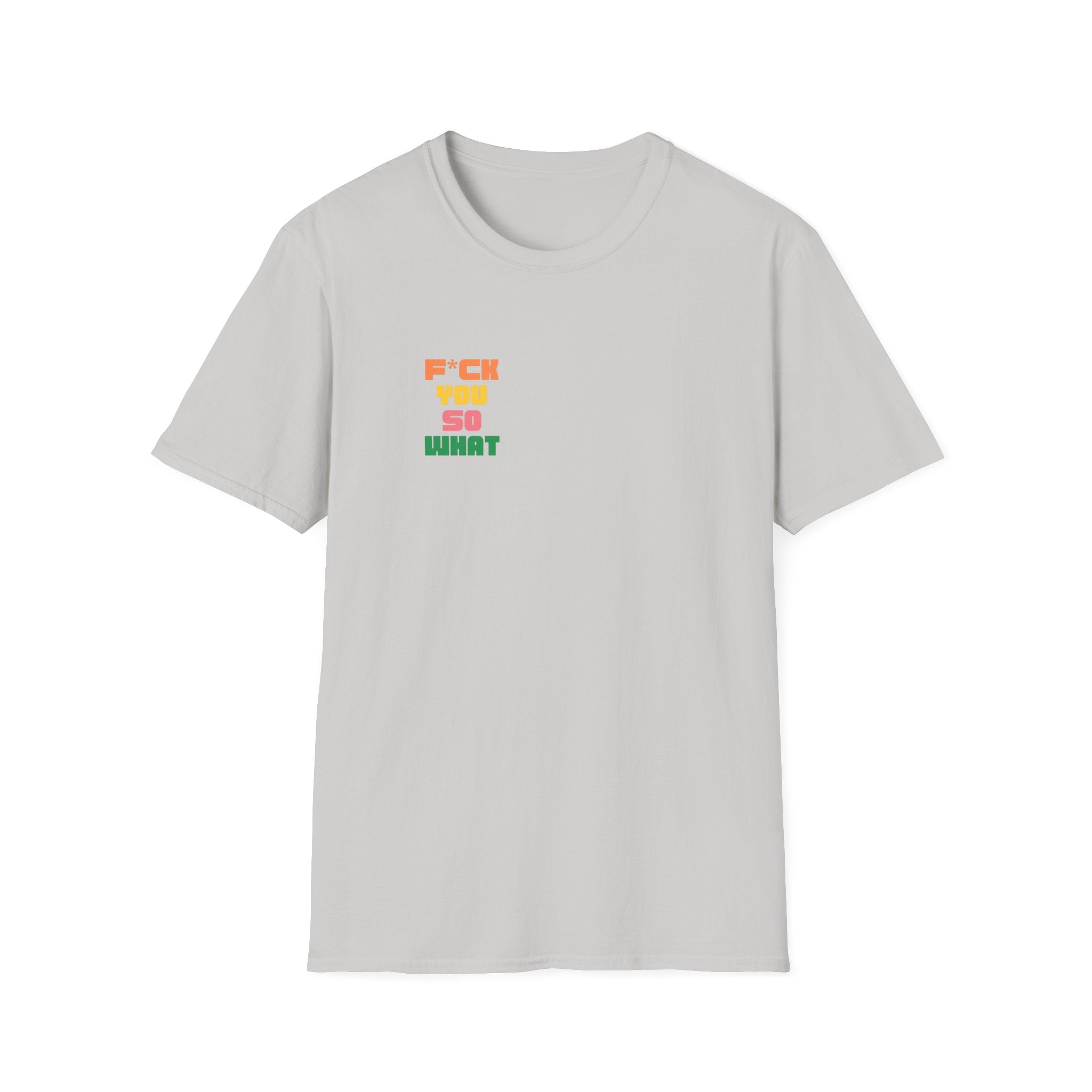 F*ck You So What T-Shirt | The Dingo Weekly Logo Tee